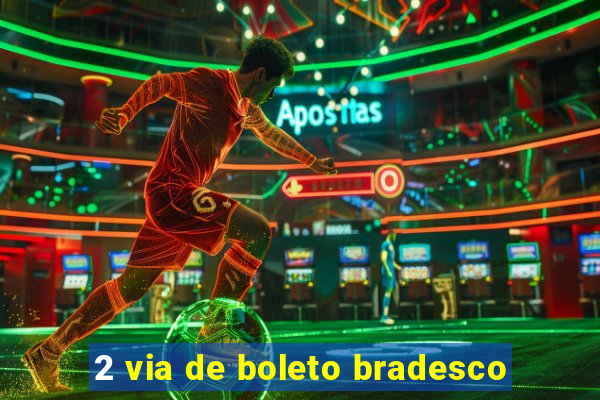 2 via de boleto bradesco